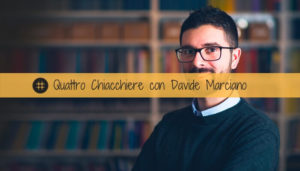 Read more about the article Quattro Chiacchiere con Davide Marciano di Affari Miei