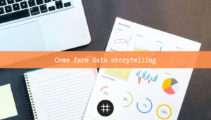 Read more about the article Come fare data storytelling